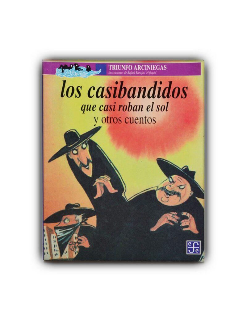 Los casibandidos y otros cuentos