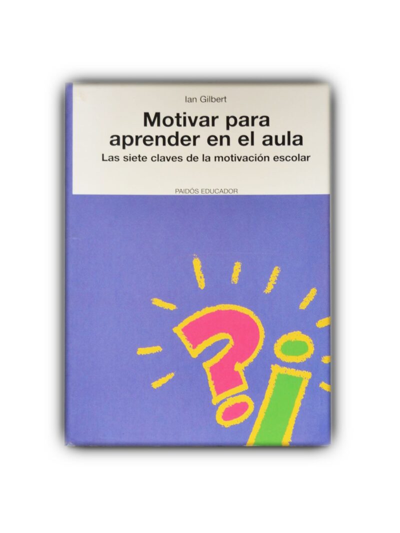 Motivar para aprender en el aula