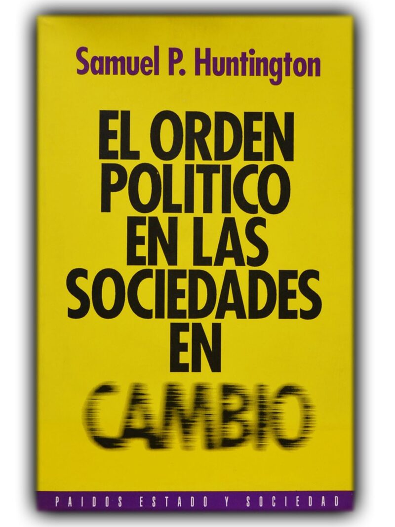 El orden político en las sociedades en cambio
