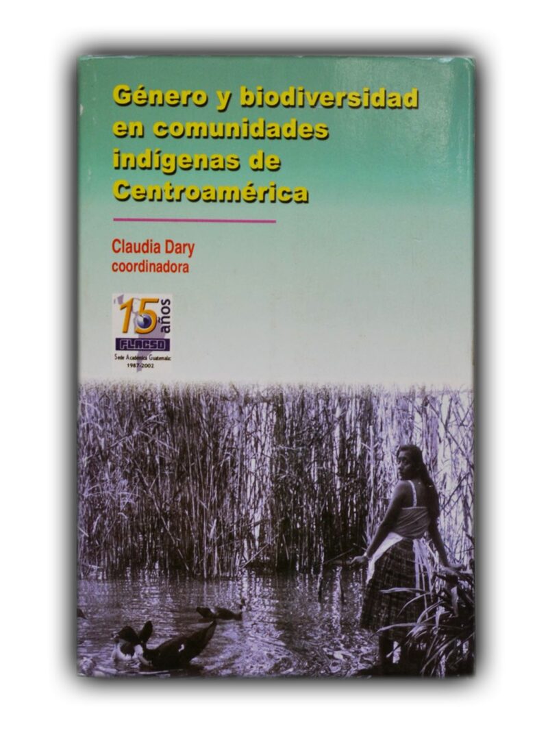 Género y biodiversidad en comunidades indígenas de Centroamérica