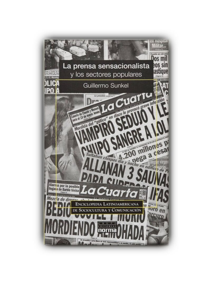 La prensa sensacionalista y los sectores populares