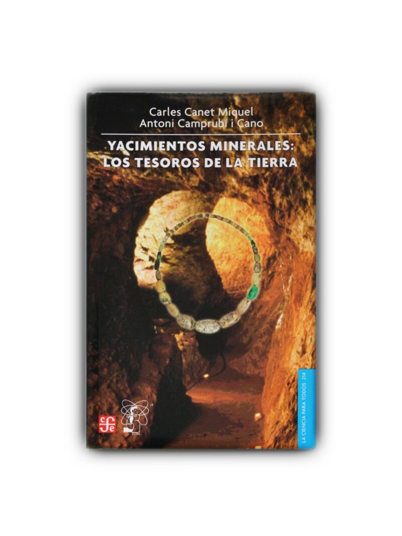 Yacimientos minerales: Los tesoros de la tierra
