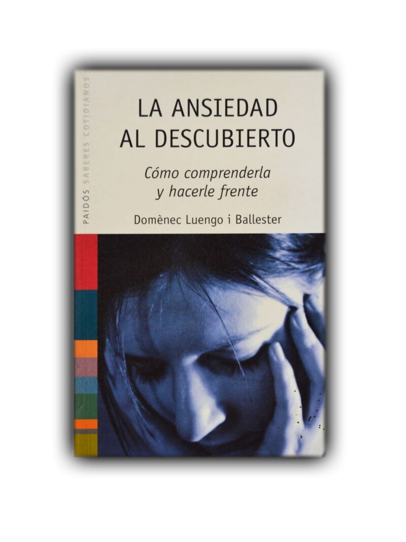 La ansiedad al descubierto