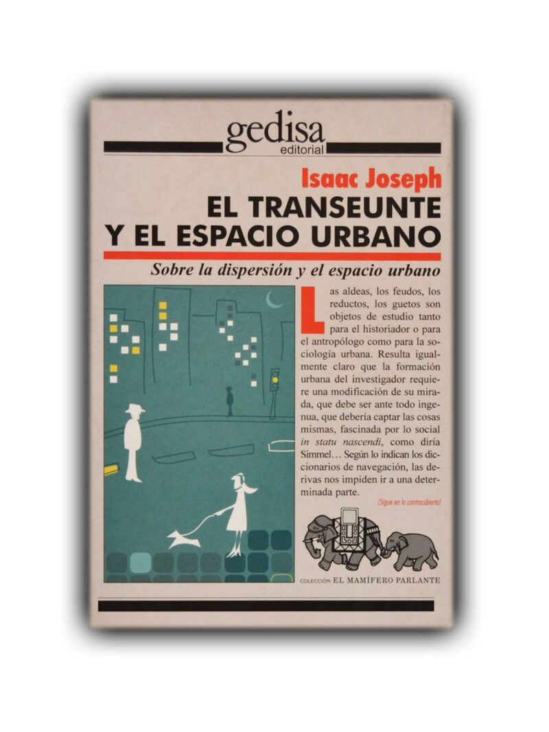 El transeúnte y el espacio urbano