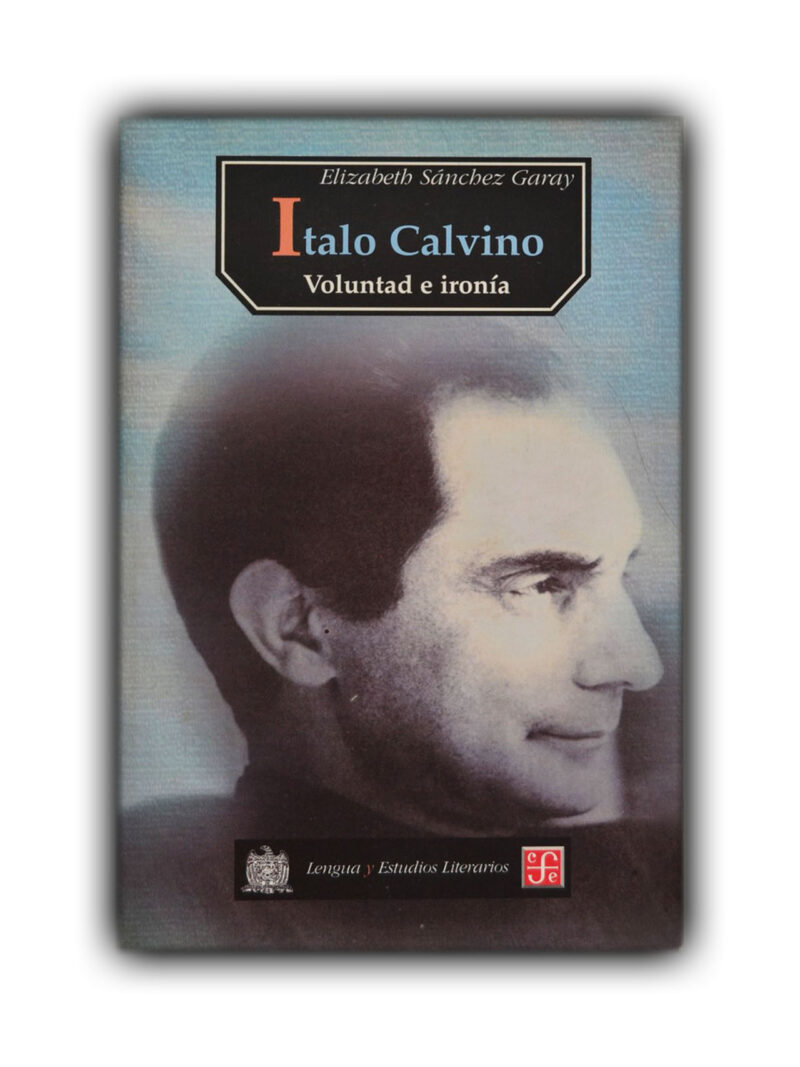 Italo Calvino, Voluntad e ironía