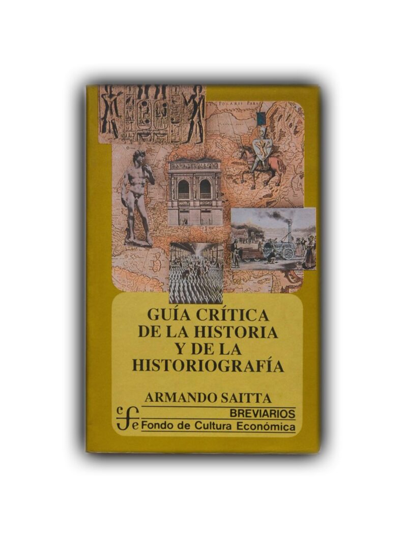 Guía crítica de la historia y de la historiografía