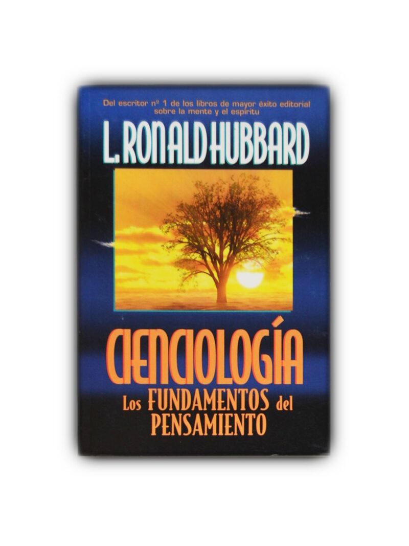 Cienciología. Los fundamentos del pensamiento