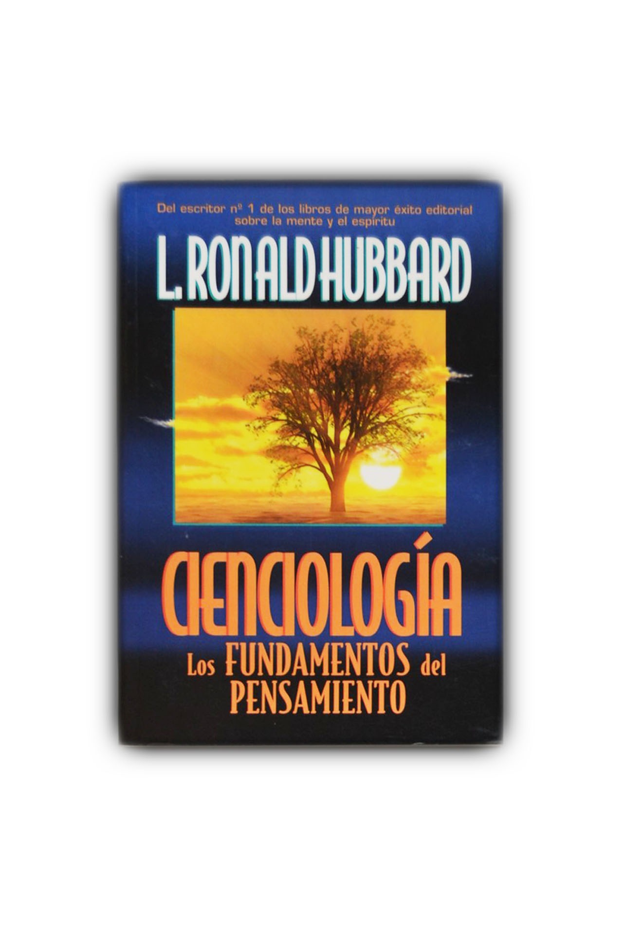 Cienciología. Los fundamentos del pensamiento