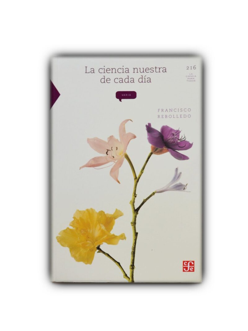 La ciencia nuestra de cada día